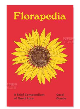 【现货】植物百科 Florapedia:A Brief Compendium of Floral Lore(Pedia Books) 英文原版花卉知识图文科普百科全书精装进口图书