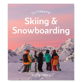 【现货】终极滑雪和单板滑雪指南 Ultimate Skiing & Snowboarding英文运动原版图书外版进口书籍 Flip Byrnes Hardie Grant Uk L