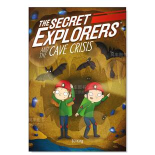 the 预售 Explorers Cave 进口书籍SJ The 图书外版 秘密探险家与洞穴危机 King Secret Crisis英文儿童故事原版 and