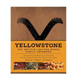 【预售】黄石公园:达顿牧场官方家庭食谱 Yellowstone: The Official Dutton Ranch Family Cookbook 原版英文生活美食图书书籍