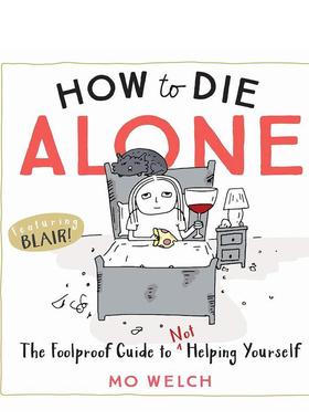 【现货】如何孤独终老:不帮助自己的万无一失指南 How The Foolproof Guide to Not Helping Yourself 原版英文心灵励志图书书籍