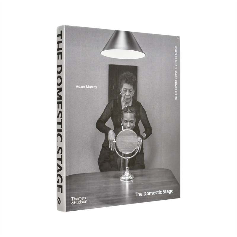 【现货】家庭舞台:当时尚影像回归家居 The Domestic Stage: When Fashion Image Comes Home 原版英文摄影作品集图书