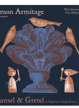 【预售】【桂冠诗人Simon Armitage】糖果屋 格林童话黑暗版改写Hansel & Gretel: A Nightmare in Eight Scenes 英文小说 Simon