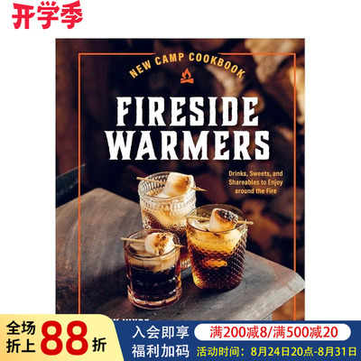 【预售】新营地食谱：篝火边的饮料、甜点和共享食品 New Camp Cookbook Fireside Warmers 原版英文餐饮生活美食图书