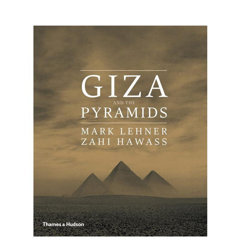 【现货】吉萨和金字塔:坟墓宝藏 Giza and the Pyramids 原版英文人文历史