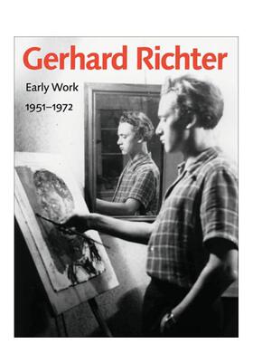 【预售】格哈德·里希特早期作品:1951-1972 Gerhard Richter - Early Work， 1951-1972 原版英文艺术画册画集图书