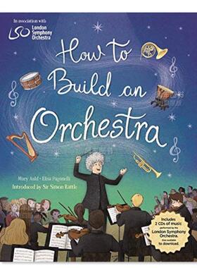 【现货】如何组建一个乐团 How to Build an Orchestra英文儿童绘本原版图书进口书籍Mary Auld