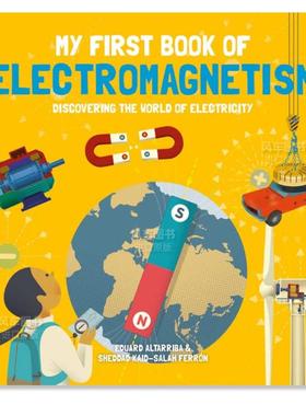 【现货】【我的第一本】电磁学书 【My First Book of】 Electromagnetism英文儿童绘本原版图书外版进口书籍Sheddad Kaid-Salah
