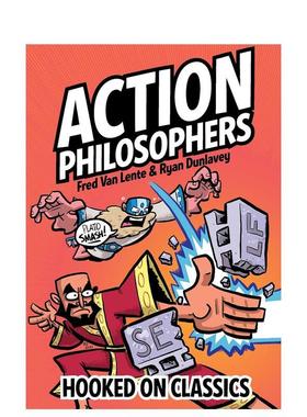 【预售】英文漫画 行动哲学家:伟大的思想家(平装) Action Philosophers: Hooked On Classics英文原版图书外版进口Fred Van Lente