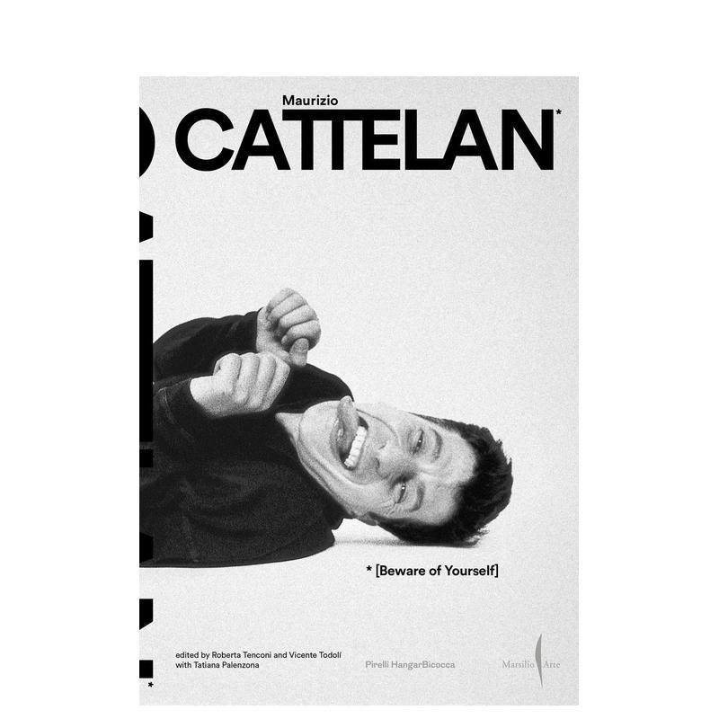 【预售】莫瑞吉奥·卡特兰：小心你自己 Maurizio Cattelan: Beware of Yourself 原版英文艺术画册画集图书