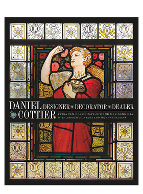 【现货】Daniel Cottier丹尼尔·科蒂埃：设计师、装饰艺术家与商人 Designer, Decorator, Dealer 新艺术运动 英文原版书籍进口
