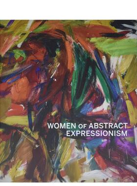 【预售】抽象表现主义的女性艺术家 Women of abstract Expressionism 原版英文艺术画册画集图书