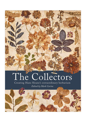 【现货】The Collectors 汉斯·斯隆的植物标本馆Creating Hans Sloane's Extraordinary Herbarium大英博物馆英文原版书籍进口
