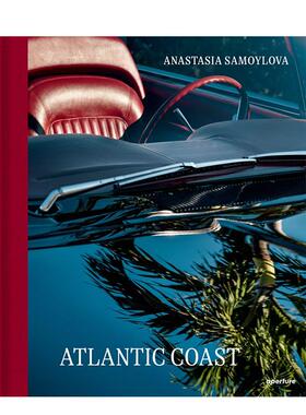 【预售】安娜斯塔西娅·萨莫伊洛娃：大西洋沿岸 Anastasia Samoylova: Atlantic Coast 原版英文摄影作品集图书