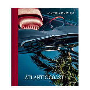 【预售】安娜斯塔西娅·萨莫伊洛娃：大西洋沿岸 Anastasia Samoylova: Atlantic Coast 原版英文摄影作品集图书