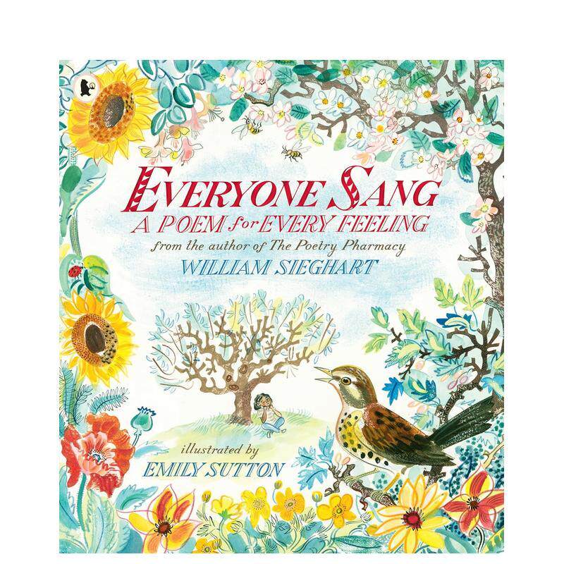 【现货】众生欢唱：心灵诗选 Everyone Sang: A Poem for Every Feeling 原版英文儿童绘本 英国水石书店年度礼物书图书书籍