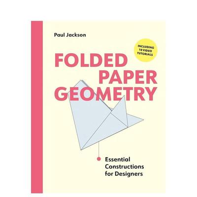 【预售】折纸几何：设计师备构造技法 Folded Paper Geometry 原版英文广告包装设计图书(预计26年1月出版)