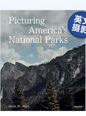 【预售】描绘美国国家公园  Picturing America's National Parks 原版英文摄影纪实