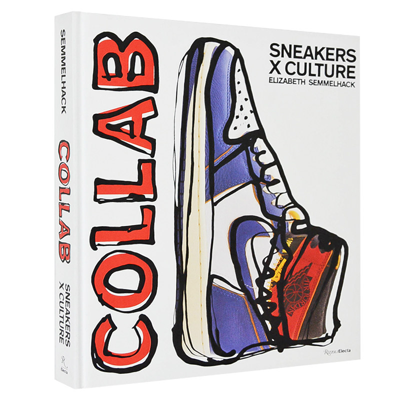 【现货】合作联名款运动鞋画册 Sneakers x Culture Collab 运动鞋x文化 合作款图录英文原版鞋子设计潮流时尚潮牌波鞋收藏球鞋