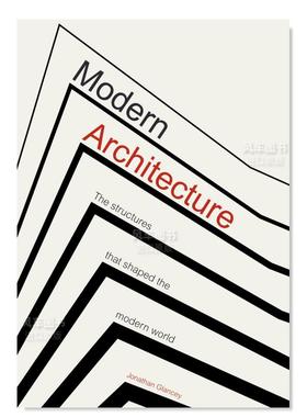 【预售】现代建筑：塑造现代世界的结构 Modern Architecture: The Structures that Shaped the Modern World英文建筑风格与材料