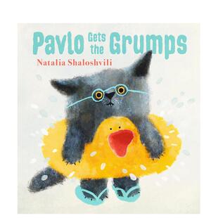 【现货】帕夫洛生气了 Pavlo Gets the Grumps 原版英文儿童绘本