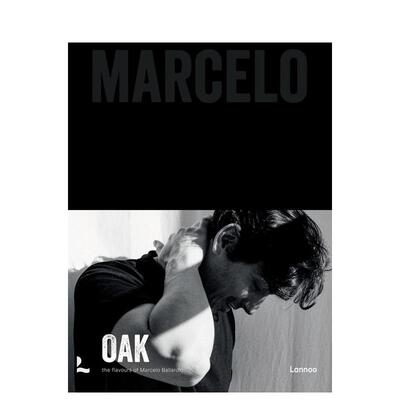 【现货】比利时主厨Marcelo Ballardin：味道 Oak：The flavours of Marcelo Ballardin 原版英文餐饮生活美食图书