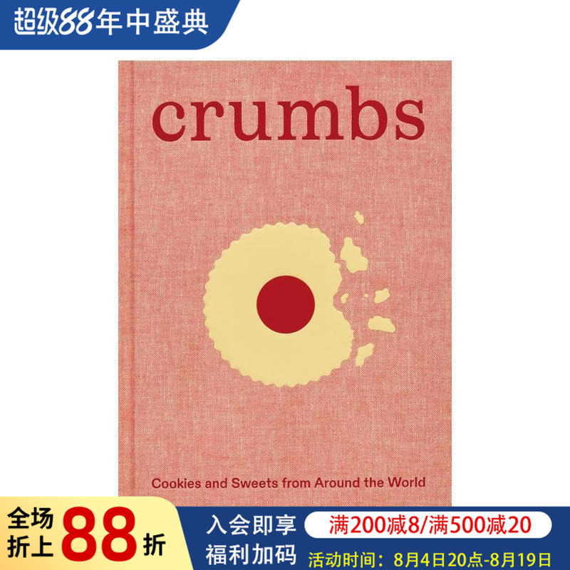 【现货】面包屑:世界各地的饼干和甜品 Ben Mims 提名詹姆斯·比尔德奖 Crumbs 原版英文餐饮生活美食图书