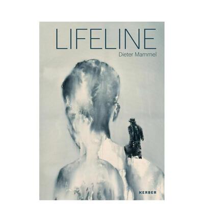 【预售】生命线 迪特尔·马梅尔 Lifeline: Dieter Mammel 原版英文艺术画册画集