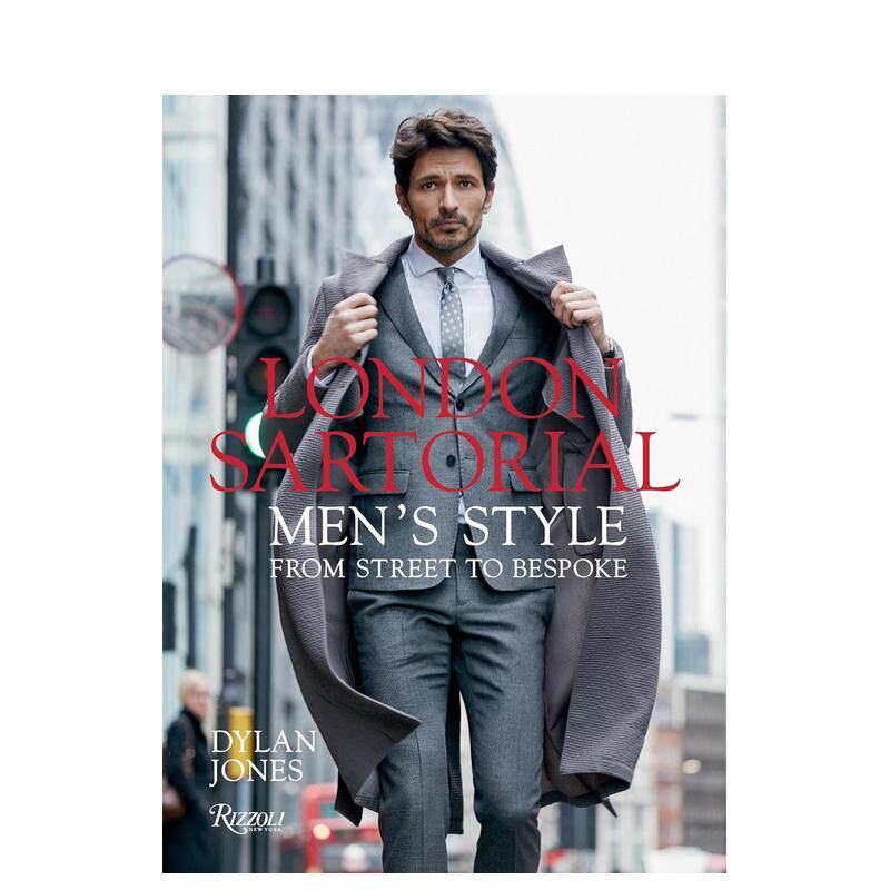 【现货】伦敦服装：从街头到定制男装风格 London Sartorial: Men‘s Style from Street to Bespoke 原版英文时尚图书