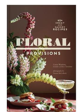 【预售】花卉供饮 Floral Provisions 原版英文餐饮生活美食图书书籍