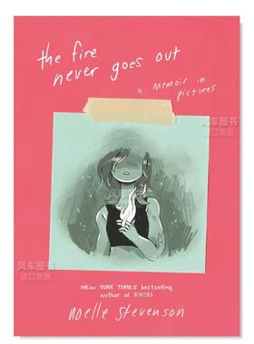 【现货】火永远不熄 Fire Never Goes Out, The英文儿童绘本原版图书进口书籍STEVENSON NOELLE
