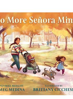 【现货】再见米太太 纽伯瑞奖得主Meg Medina No More Señora Mimí 英文原版儿童情商启蒙亲子绘本6-9岁故事人际交往友谊图画书