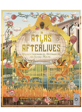 【现货】来世图集：探索地下世界、异世界和天界 【Lost Atlases】An Atlas of Afterlives 原版英文儿童绘本