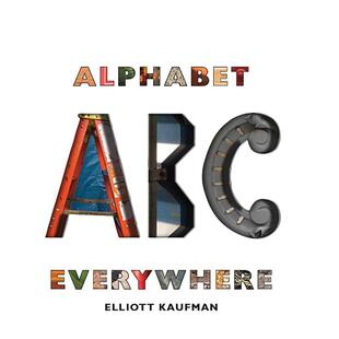 【预售】无处不在的字母:艾略特·考夫曼摄影集 Alphabet Everywhere 原版英文摄影作品集图书
