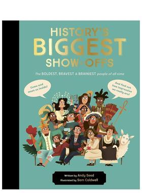 【现货】历史上伟大的炫耀者：大胆、勇敢、聪明的历史人物 History‘s BIGGEST Show-offs 原版英文儿童绘本图书