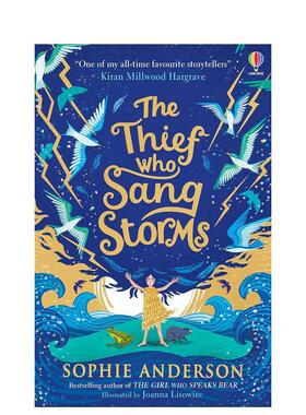 【预售】吟唱魔法的窃贼 The Thief Who Sang Storms 原版英文青少年读物 奇幻冒险 Sophie Anderson图书书籍