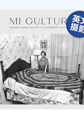 【预售】我的文化：将阴影带入光明 Mi Cultura: Bringing Shadow into Light 原版英文摄影