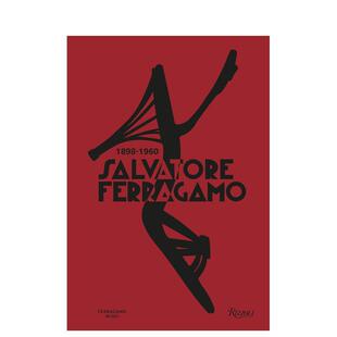 【预售】萨尔瓦托·菲拉格慕 1898-1960 Salvatore Ferragamo 1898-1960 原版英文鞋包配饰图书