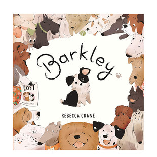 Crane艺术插画睡前故事书 儿童绘本3 精装 自我认同感 6岁 Rebecca 现货 Barkley 巴克利是什么样 小狗 图画书 英文原版