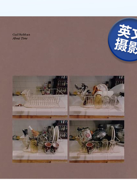 【现货】关于时间 Gail Rebhan: About Time 英文原版进口图书外版书籍摄影