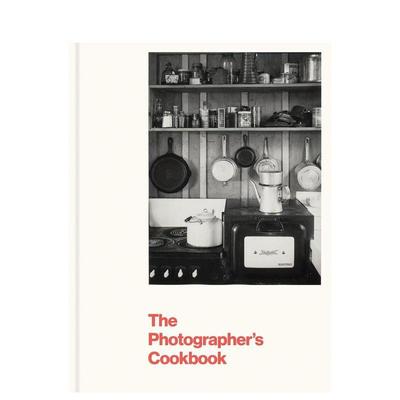 【预售】The Photographer’s Cookbook，食谱摄影书图书
