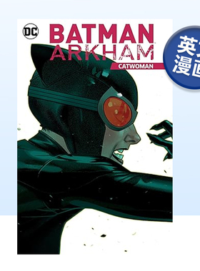 【现货】DC漫画 蝙蝠侠阿卡姆:猫女 Batman Arkham: Catwoman 英文原版漫画书原装进口图书籍美漫 平装