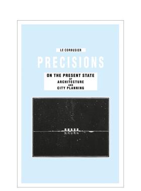 【预售】建筑与城市规划现状详解 Precisions on the Present State of Architecture and City Planning 原版英文城市规划图书