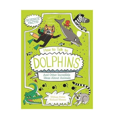 【预售】【橘猫博士科学笔记】与海豚对话-动物王国篇 How to Talk to Dolphins and Other 原版英文儿童漫画 爆笑科普漫画图书