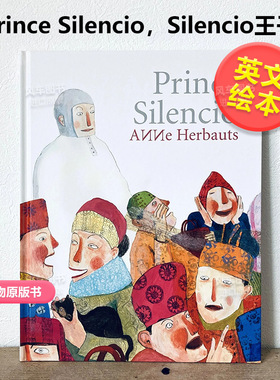 【预售】Silencio王子 Prince Silencio英文儿童绘本原版图书进口书籍Anne Herbauts