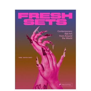 【现货】来自世界各地的当代美甲艺术 Fresh Sets: Contemporary Nail Art from Around the World 原版英文时尚综合图书