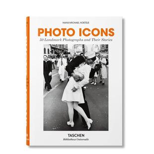 摄影传奇 英文摄影 TASCHEN 售 Landmark 故事 照片和他们背后 预 进口图书 原版 Photographs 50个标志性