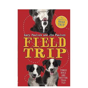 【现货】实地考察旅行 Field Trip 英文儿童故事书6-9岁睡前故事英语启蒙原版进口图书 Paulsen  Gary