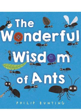 【预售】蚂蚁的奇妙智慧  凯特格林纳威奖入围作者Philip Bunting The Wonderful Wisdom of Ants 原版英文儿童绘本