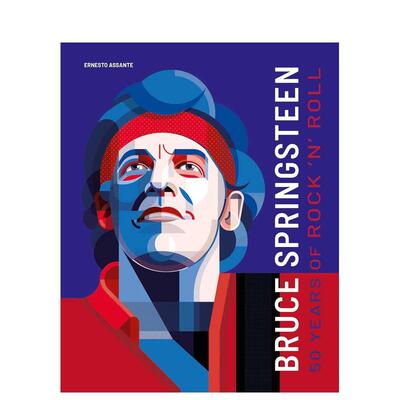 【预售】布鲁斯·斯普林斯汀：摇滚五十年 Bruce Springsteen :50 Years of Rock 'n' Roll 原版英文音乐图书